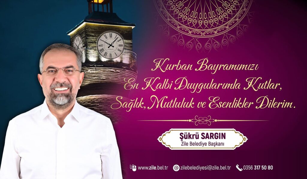 Kurban Bayramımızı En Kalbi Duygularımla Kutlar, Sağlık, Mutluluk ve Esenlikler Dilerim.  Şükrü SARGIN Zile Belediye Başkanı