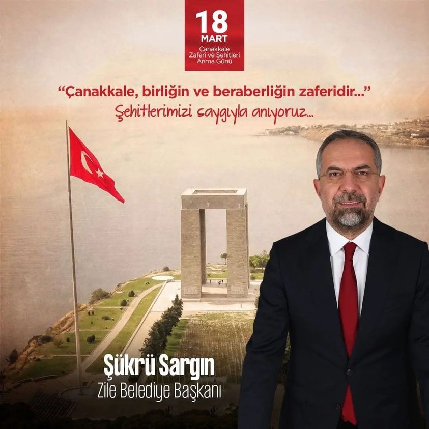“Çanakkale, birliğin ve beraberliğin zaferidir…”   Şehitlerimizi saygıyla anıyoruz…   Şükrü SARGIN Zile Belediye Başkanı