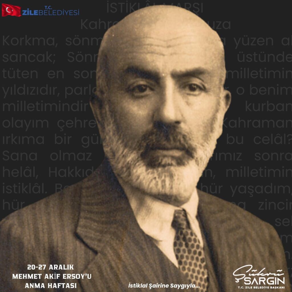20-27 Aralık Mehmet Akif Ersoy’u Anma Haftası