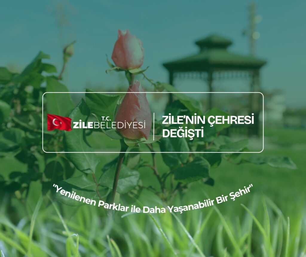 Zile’nin Çehresi Değişti: Yenilenen Parklar ile Daha Yaşanabilir Bir Şehir