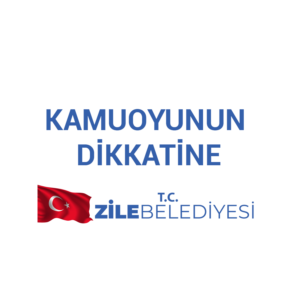 KAMUOYUNUN DİKKATİNE