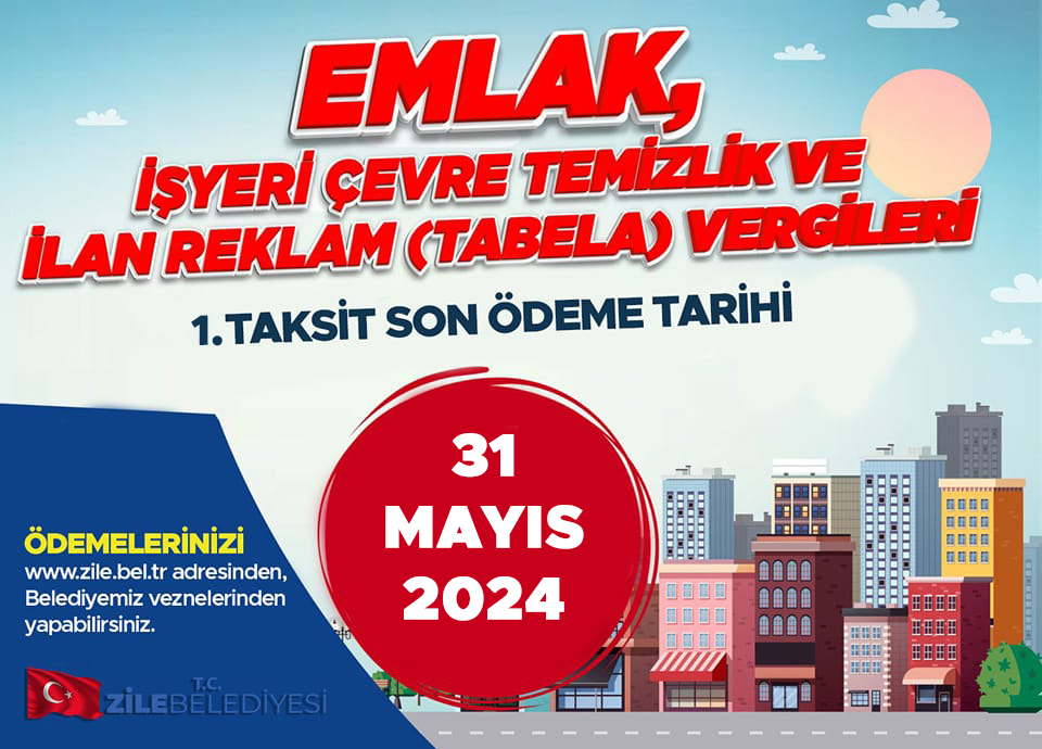 Emlak, İşyeri, Çevre Temizlik ve İlan Reklam Vergileri Son Ödeme Tarihi 31 Mayıs