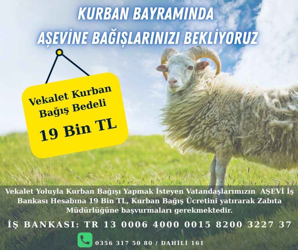 İYİLİKTE PAYINIZ OLSUN  KURBAN BAYRAMINDA AŞEVİNE BAĞIŞLARINIZI BEKLİYORUZ