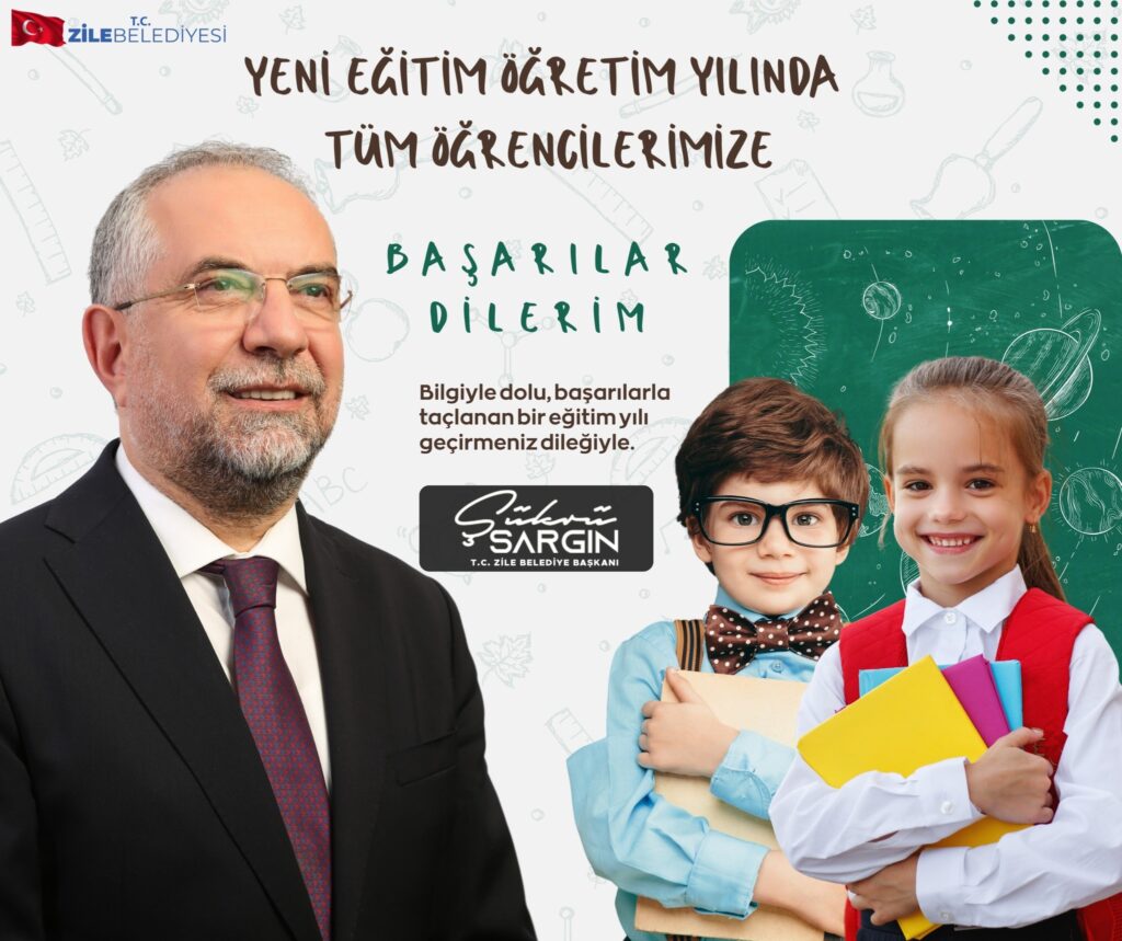 Tüm Öğrencilerimize Başarılar Dilerim Şükrü Sargın Zile Belediye Başkanı