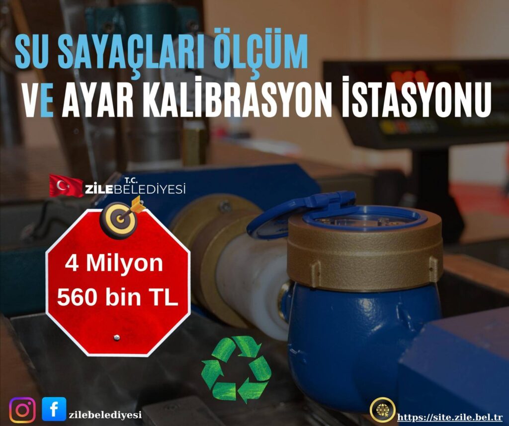 Zile Belediyesi Su Sayaçları Kalibrasyon ve Tamir İstasyonu Büyük Tasarruf Sağladı