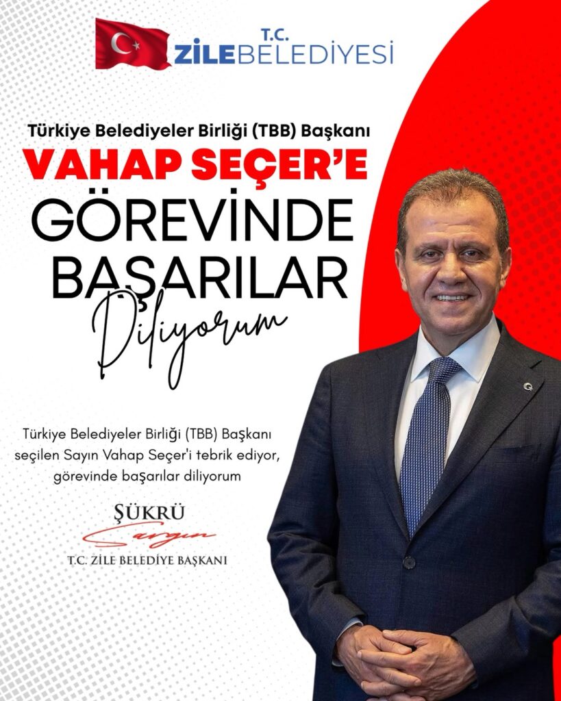 (TBB) Başkanı olarak seçilen Mersin Büyükşehir Belediye Başkanımız Sayın Vahap Seçer’i yürekten tebrik ediyorum. Şükrü Sargın – Zile Belediye Başkanı