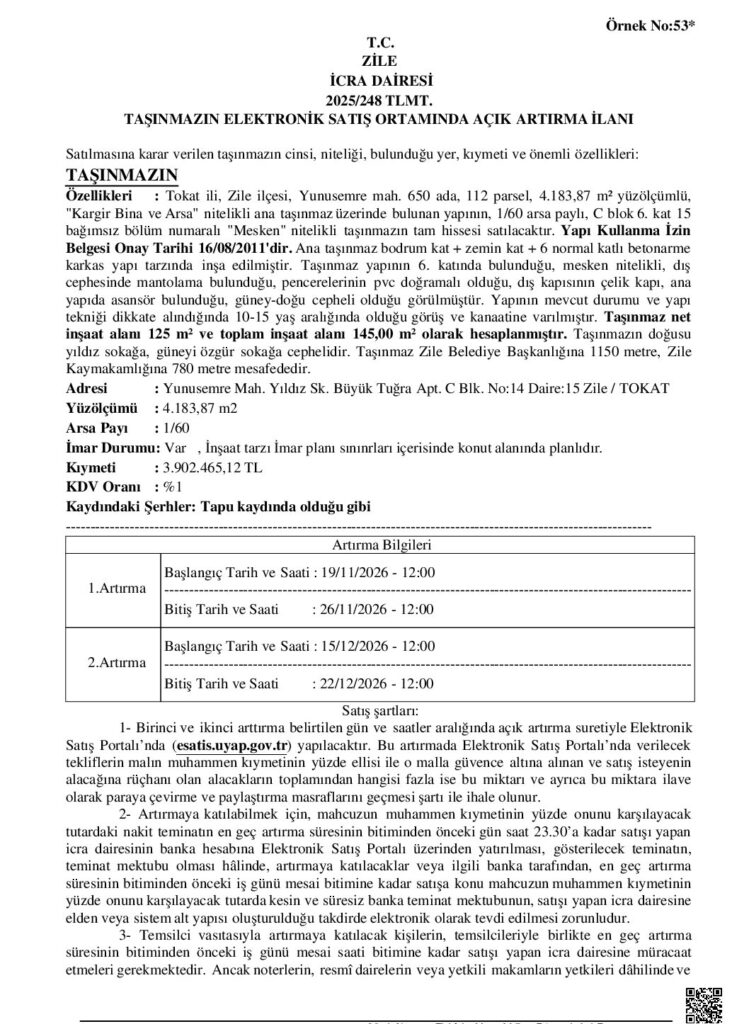 T.C. ZİLE İCRA DAİRESİ 2025/248 TLMT. TAŞINMAZIN ELEKTRONİK SATIŞ ORTAMINDA AÇIK ARTIRMA İLANI